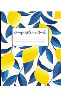 Composition Book: Wide Ruled Line Paper Composition Notebook for College, School, Journaling, or Personal Use. A Back to School Must Have. Lemon Pattern Cover