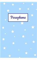 Persephone: Personalized Name Journal. Wide Ruled (Lined) Writing Diary, Composition Book. Baby Blue Stars Cover for Girls, Kids and Teens