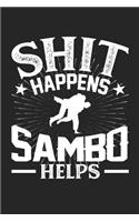 Shit Happens Sambo Helps