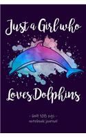 Just a Girl Who Loves Dolphins