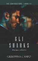 Gli Sharks: Anime Ribelli(3 Contractors)