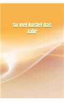 So viel kostet das Jahr: Einkauf Verdienst Ausgaben Monatskosten Familie Sportverein Hobby Nebenkosten Haushaltsbuch Jahreskosten Tageskosten