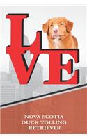 Nova Scotia Duck Tolling Retriever: Dog Love Park Weekly Planner Notebook Book Is 120 Pages 6x9