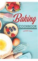 Baking Cookbook: Tasty Baking Recipes for the Whole Family