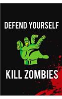 Defend Yourself, Kill Zombies