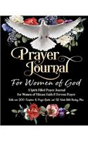 Prayer Journal For Women of God - A Spirit Filled Prayer Journal For Women of Vibrant Faith & Fervent Prayer