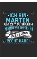 Ich bin Martin Um Zeit zu sparen nehmen wir einfach an dass ich immer Recht habe!