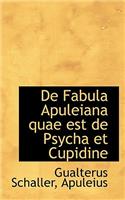 de Fabula Apuleiana Quae Est de Psycha Et Cupidine