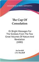 The Cup Of Consolation