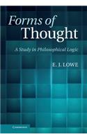 Forms of Thought: A Study in Philosophical Logic