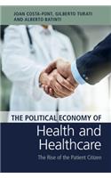 Political Economy of Health and Healthcare: The Rise of the Patient Citizen