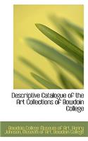 Descriptive Catalogue of the Art Collections of Bowdoin College