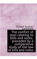 The Conflict of Laws Relating to Bills and Notes, Preceded by a Comparative Study of the Law of Bill