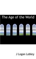 The Age of the World