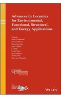 Advances in Ceramics for Environmental, Functional, Structural, and Energy Applications