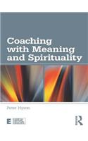 Coaching with Meaning and Spirituality