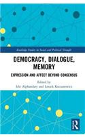 Democracy, Dialogue, Memory