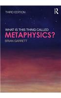 What is this thing called Metaphysics?