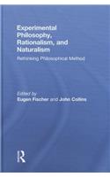 Experimental Philosophy, Rationalism, and Naturalism