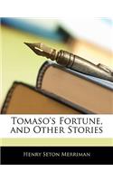 Tomaso's Fortune, and Other Stories