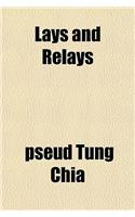 Lays and Relays
