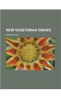 New Vegetarian Dishes