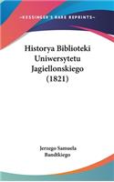 Historya Biblioteki Uniwersytetu Jagiellonskiego (1821)