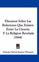 Discursos Sobre Las Relaciones Que Existen Entre La Ciencia