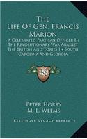 The Life of Gen. Francis Marion