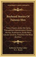 Boyhood Stories Of Famous Men