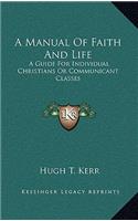 A Manual of Faith and Life