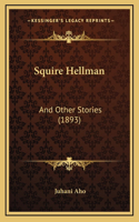 Squire Hellman