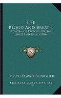 The Blood And Breath