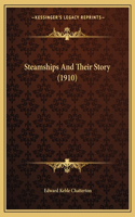 Steamships And Their Story (1910): (English)