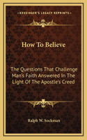How To Believe
