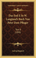 Das End E In W. Langland's Buch Von Peter Dem Pfluger