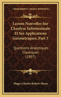 Lecons Nouvelles Sur L'Analyse Infinitesimale Et Ses Applications Geometriques, Part 3