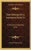 Traite Historique De La Souverainete Du Roi V1