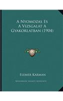 A Nyomozas Es A Vizsgalat A Gyakorlatban (1904)