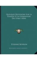 Quelques Reflexions Sur La Genesie Et La Generation Des Etres (1834)