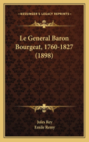 Le General Baron Bourgeat, 1760-1827 (1898)