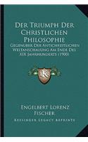 Der Triumph Der Christlichen Philosophie