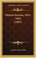 Ultimas Poesias, 1852-1894 (1895)