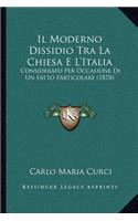 Il Moderno Dissidio Tra La Chiesa E L'Italia
