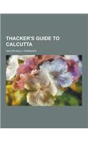 Thacker's Guide to Calcutta