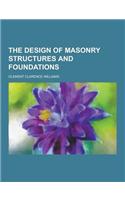 The Design of Masonry Structures and Foundations
