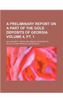 A Preliminary Report on a Part of the Gold Deposits of Georgia Volume 4, PT. 1