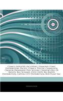 Articles on Comics Industry, Including: Diamond Comic Distributors, Pacific Comics, Digital Chameleon, Creator Ownership, Phil Seuling, Creator's Bill of Rights, Bill Schanes, Steve Geppi,