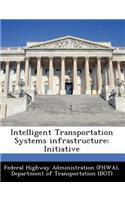 Intelligent Transportation Systems Infrastructure
