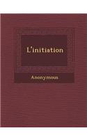 L'Initiation: (French)
